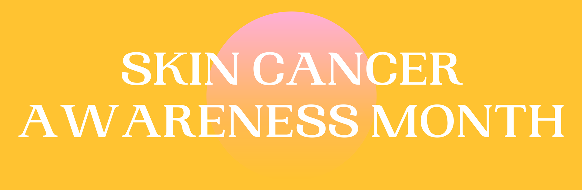 sin cancer awareness month